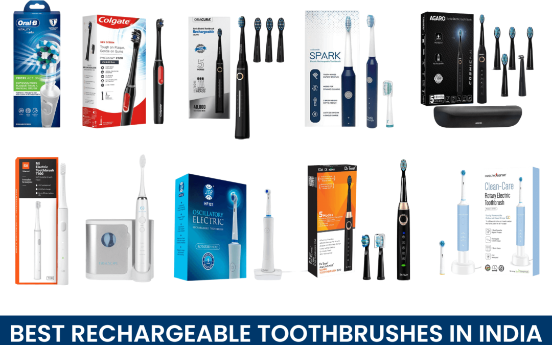 India’s Top 10 Rechargeable Toothbrushes