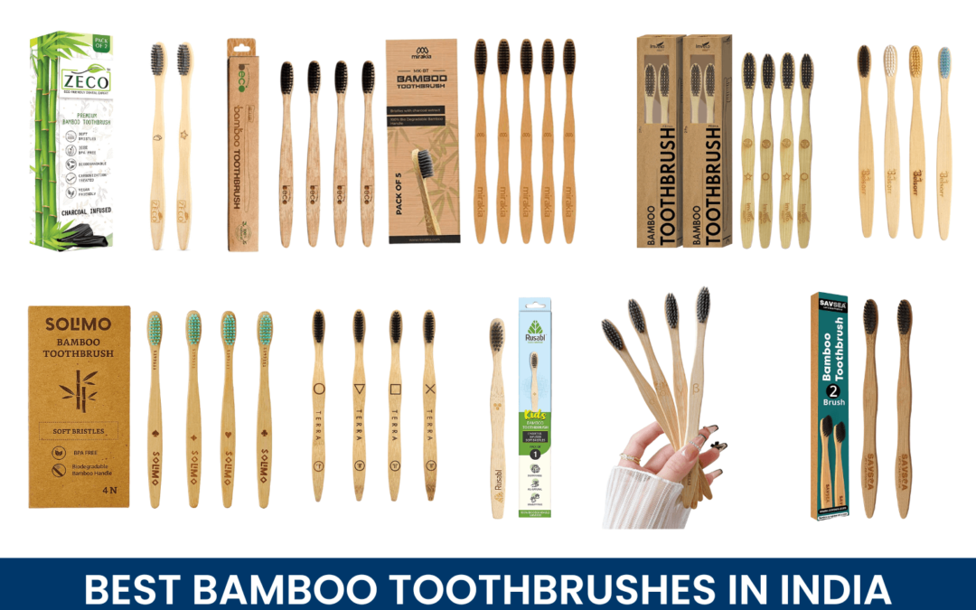 Top 10 Bamboo Toothbrushes in India