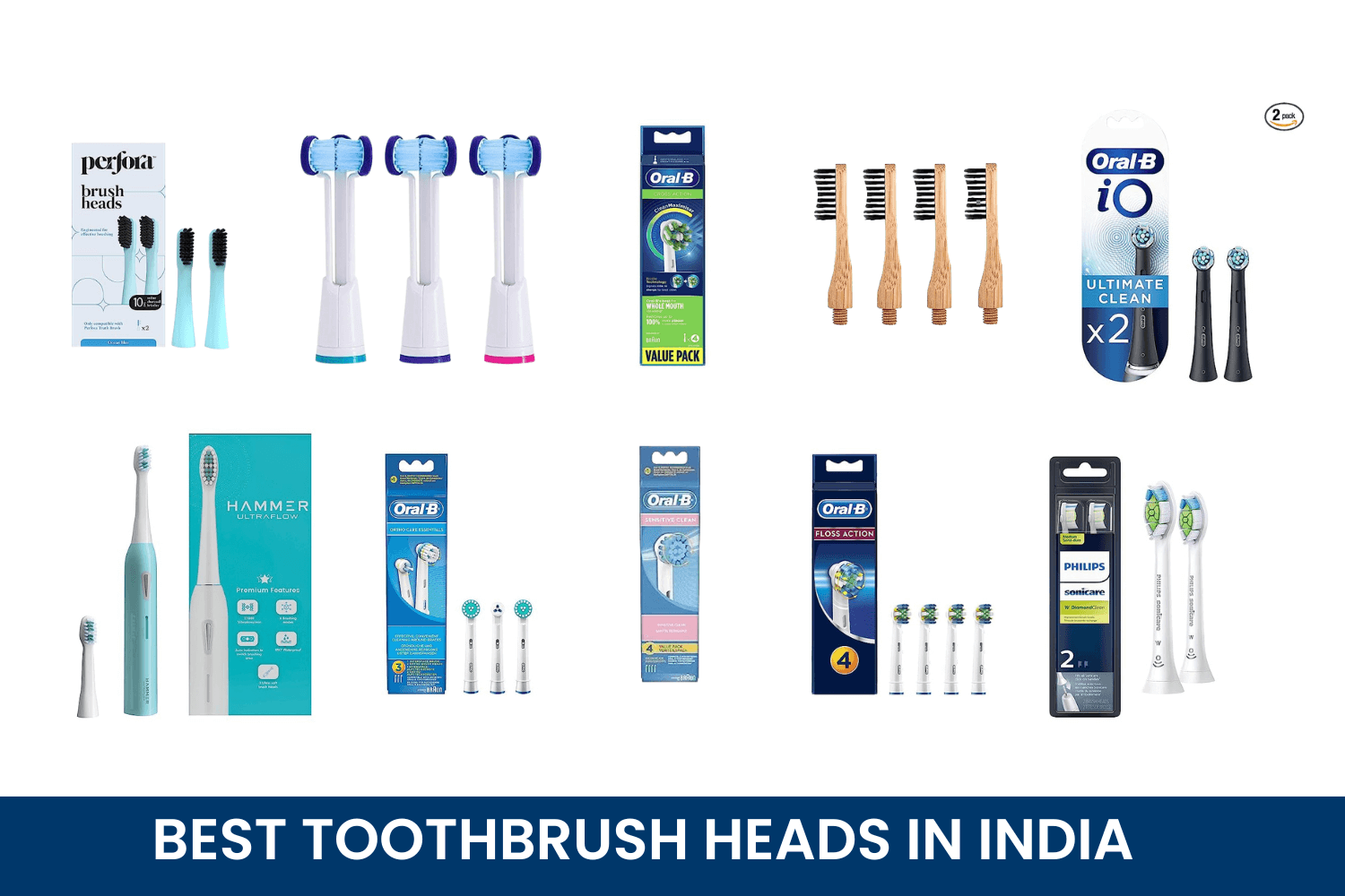 Top 10 Toothbrushes heads in India