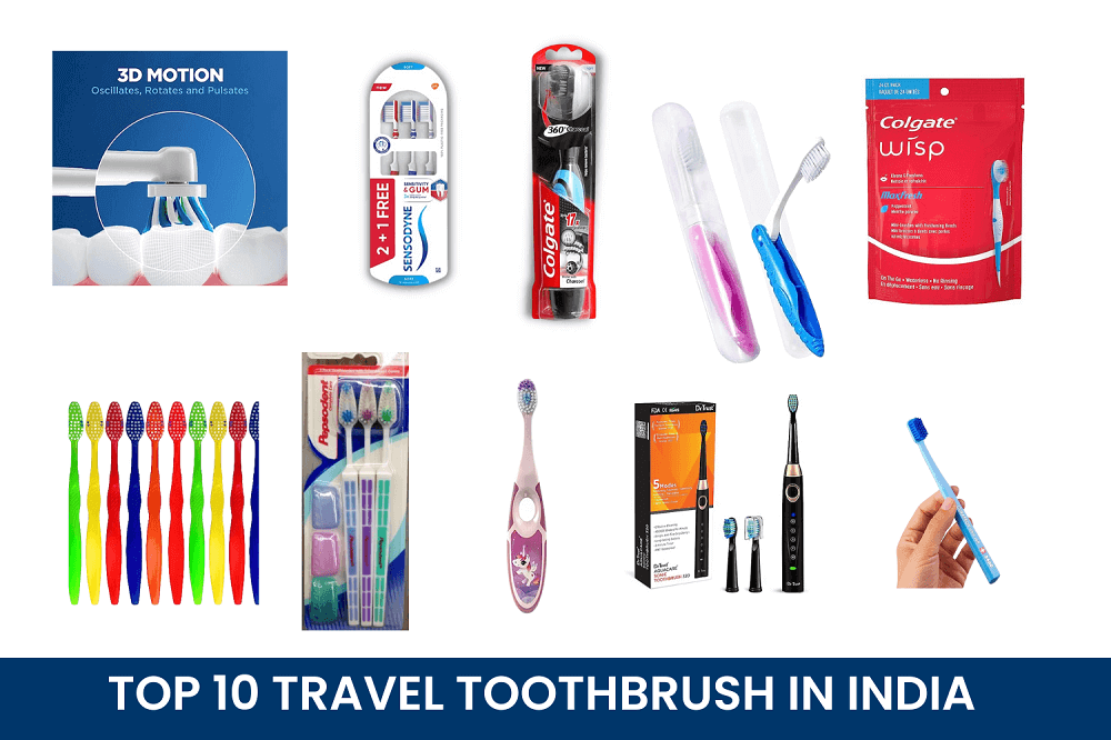 Top 10 Travel toothbrush IN INDIA