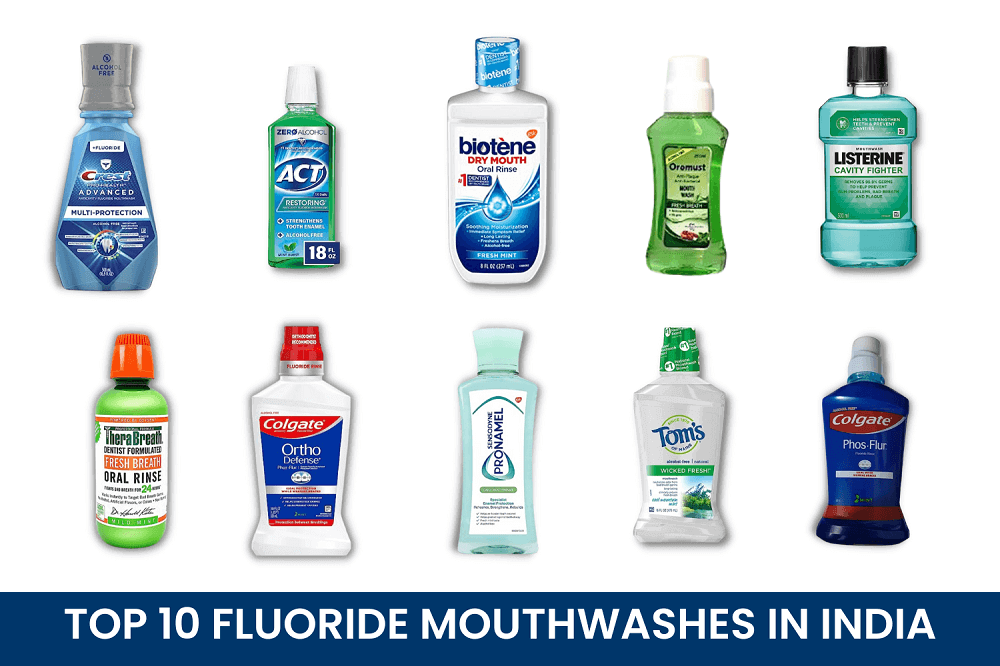 Top 10 Fluoride Mouthwashes In India
