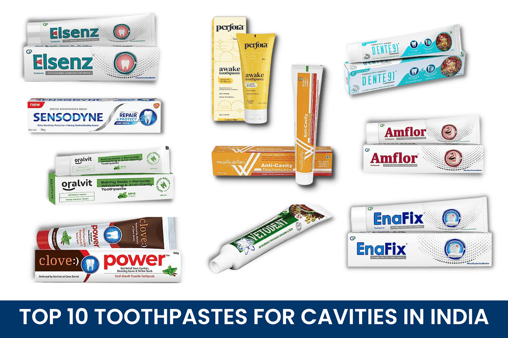 Top 10 Toothpastes For Cavities In India