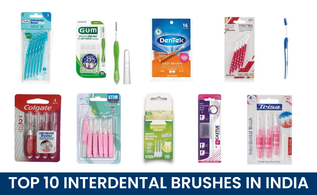 Top 10 Interdental Brushes in India