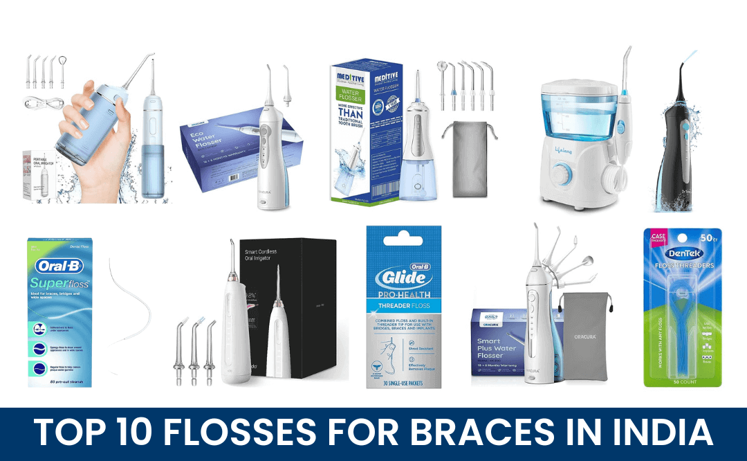 Top 10 flosses for braces in India