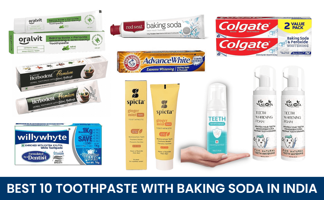 Best top 10 toothpaste with baking soda in India