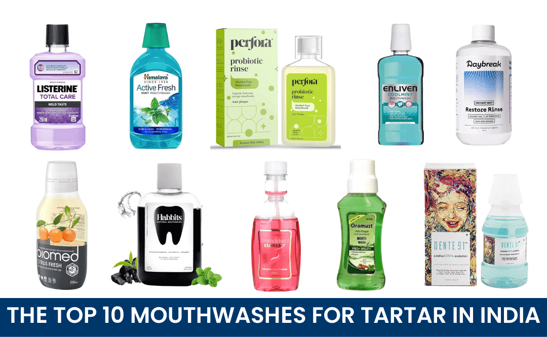 Thе top 10 mouthwashеs for tartar in India